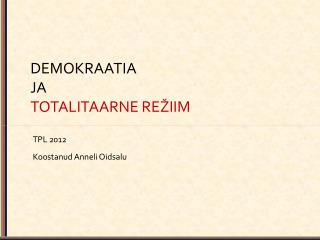 demokraatia ja totalitaarne re iim