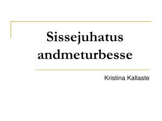 sissejuhatus andmeturbesse