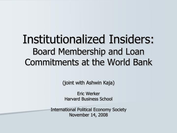 institutionalized insiders board membership and loan commitments at the world bank