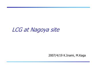 LCG at Nagoya site