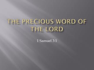 The Precious Word of the Lord