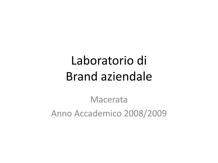 laboratorio di brand aziendale