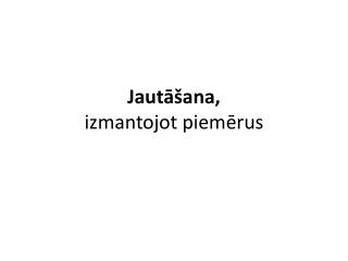 jaut ana i zmantojot piem rus