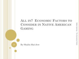 All in? Economic Factors to Consider in Native American Gaming