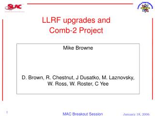 LLRF upgrades and Comb-2 Project