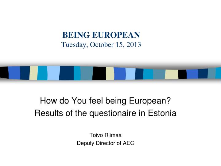 being european tues day october 15 20 13