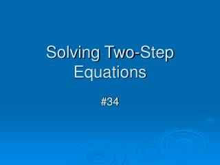 Solving Two-Step Equations