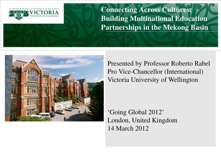 connecting across cultures building multinational education partnerships in the mekong basin