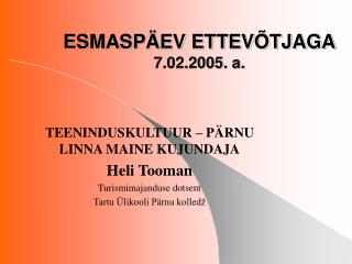 esmasp ev ettev tjaga 7 02 2005 a