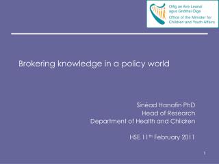 Brokering knowledge in a policy world