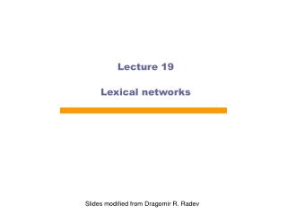 Lecture 19 Lexical networks