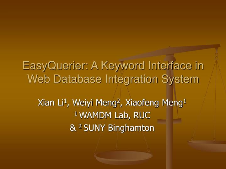 easyquerier a keyword interface in web database integration system