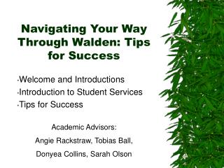 Navigating Your Way Through Walden: Tips for Success