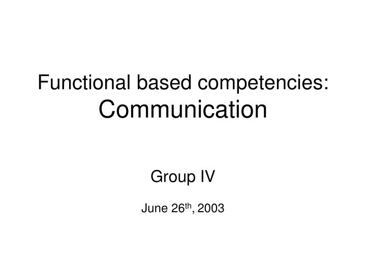 functional based competencies communication