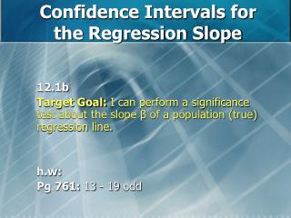 Confidence Intervals for the Regression Slope