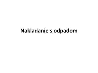 nakladanie s odpadom
