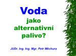 Voda jako alternativní palivo? - slide 1
