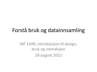 forst bruk og datainnsamling