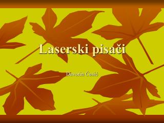 laserski pisa i