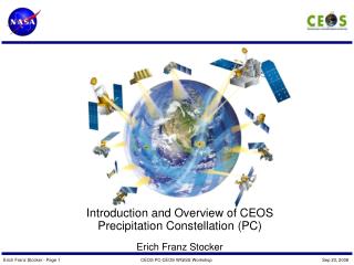 Introduction and Overview of CEOS Precipitation Constellation (PC) Erich Franz Stocker