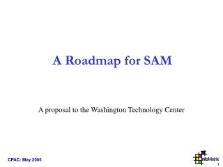A Roadmap for SAM