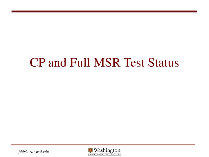 cp and full msr test status