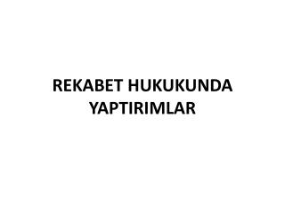 rekabet hukukunda yaptirimlar