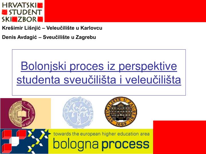 bolonjski proces iz perspektive studenta sveu ili ta i veleu ili ta