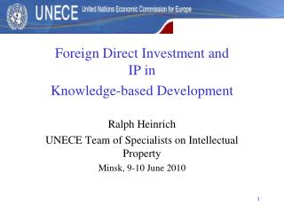 Foreign Direct Investment and IP in Knowledge-based Development Ralph Heinrich