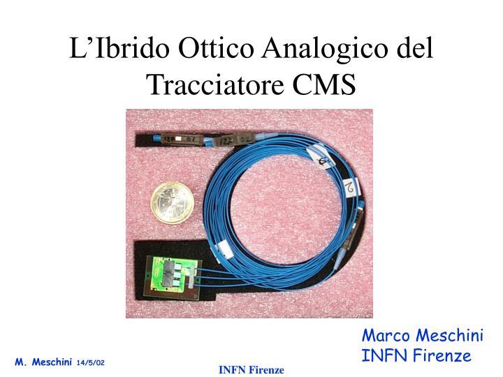 l ibrido ottico analogico del tracciatore cms
