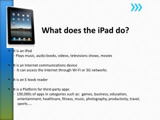 What does the iPad do?