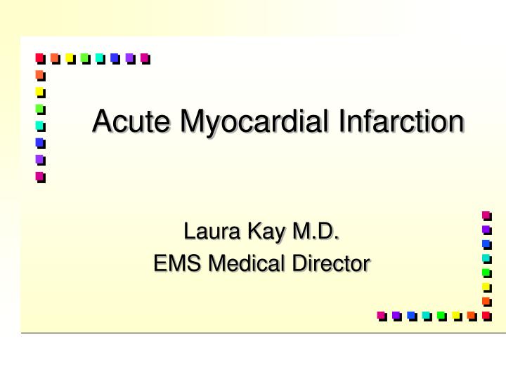 acute myocardial infarction