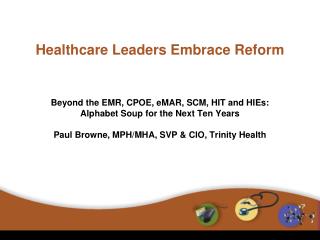Healthcare Leaders Embrace Reform
