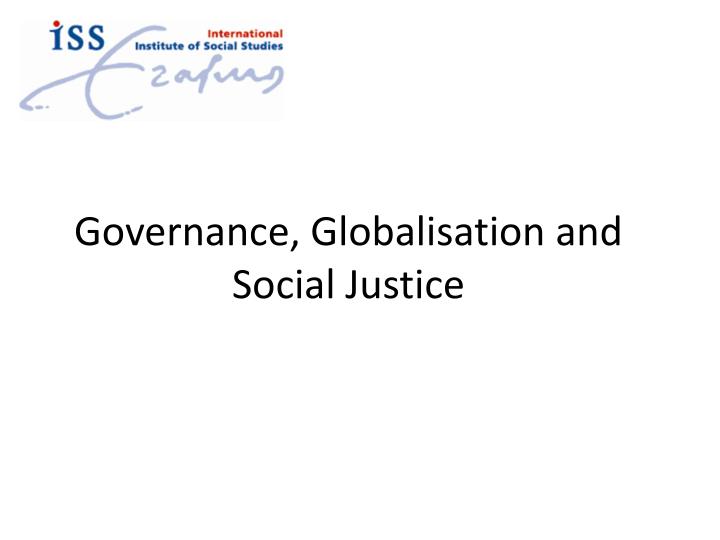 governance globalisation and social justice