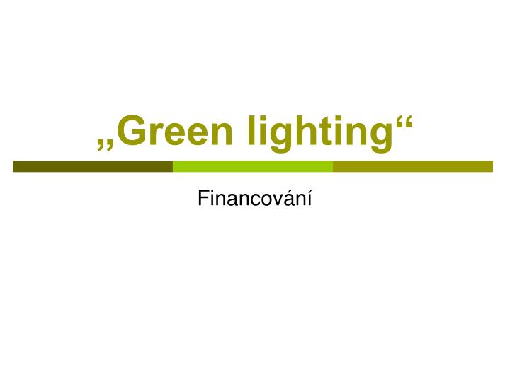 green lighting