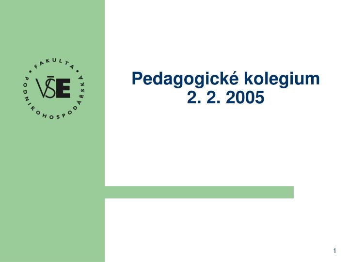 pedagogick kolegium 2 2 2005