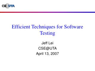 Efficient Techniques for Software Testing
