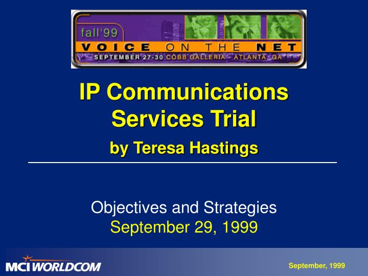 ip communications services trial by teresa hastings