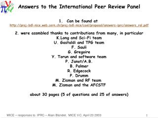 Answers to the International Peer Review Panel Can be found at