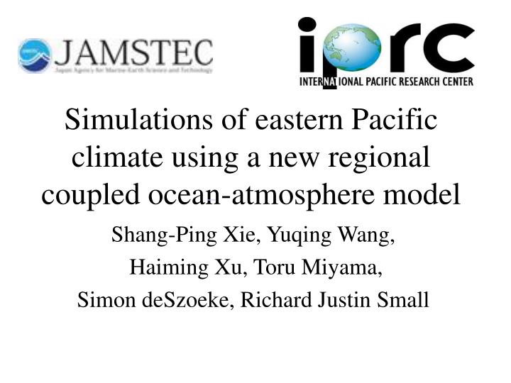 simulations of eastern pacific climate using a new regional coupled ocean atmosphere model