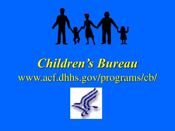 children s bureau www acf dhhs gov programs cb