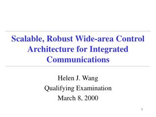 Scalable, Robust Wide-area Control Architecture for Integrated Communications
