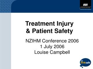 Treatment Injury &amp; Patient Safety