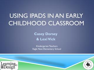 Using i pads in an early childhood classroom