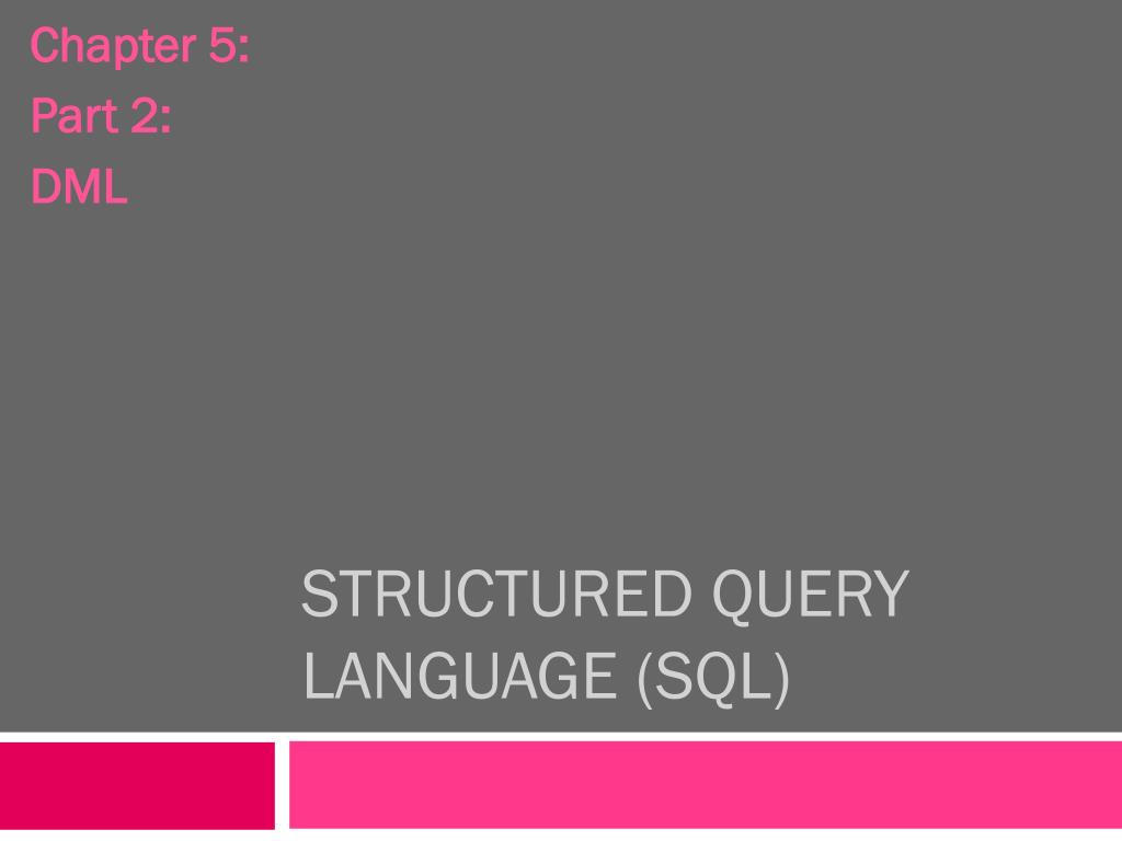 PPT - STRUCTURED QUERY LANGUAGE (SQL) PowerPoint Presentation, free ...