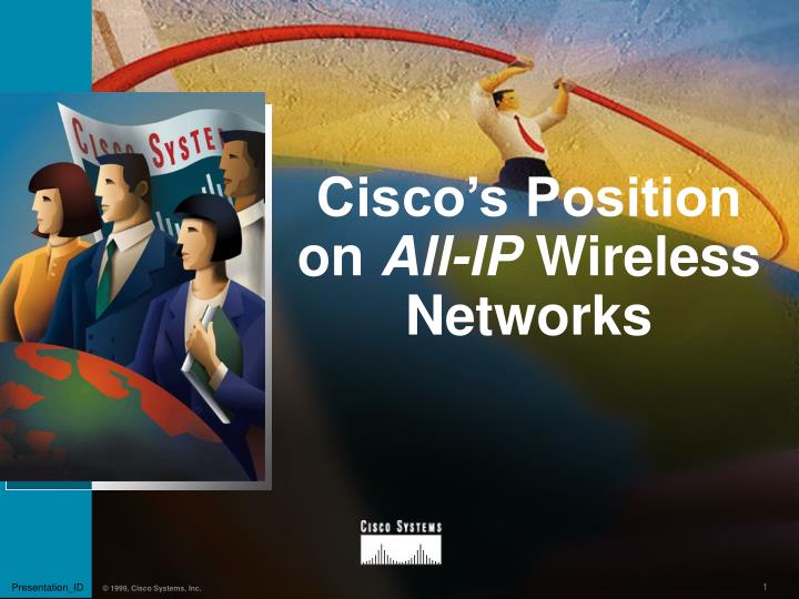 cisco s position on all ip wireless networks