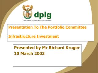 Presentation To The Portfolio Committee Infrastructure Investment