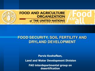 FOOD SECURITY, SOIL FERTILITY AND DRYLAND DEVELOPMENT