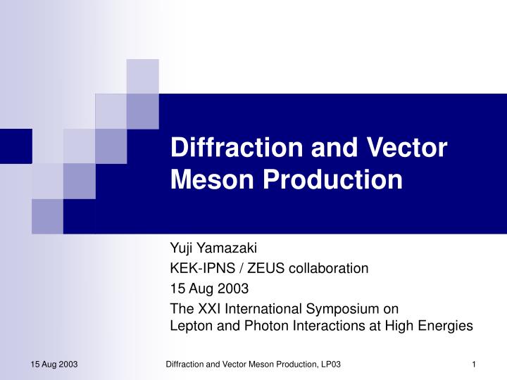 diffraction and vector meson production