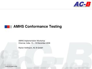 AMHS Conformance Testing